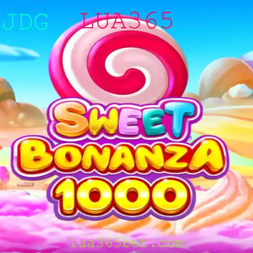 Explorando o Mundo de SweetBonanza1000 e a Inovadora LUA365